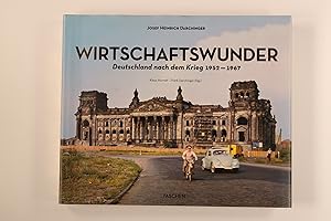 WIRTSCHAFTSWUNDER. Deutschland nach dem Krieg 1952-1967