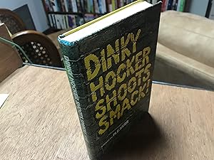 Image du vendeur pour Dinky Hocker Shoots Smack mis en vente par vernon alabama bookstore