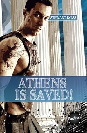 Bild des Verkufers fr Athens is Saved! (Timeliners) zum Verkauf von WeBuyBooks