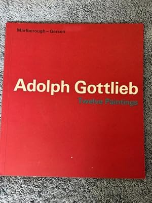 Seller image for Adolph Gottlieb: Twelve Paintings for sale by Tiber Books