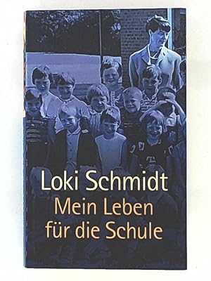 Seller image for Mein Leben fr die Schule for sale by Leserstrahl  (Preise inkl. MwSt.)