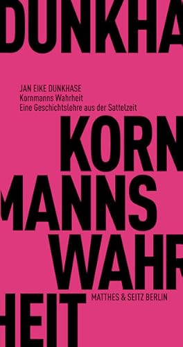 Immagine del venditore per Kornmanns Wahrheit Eine Geschichtslehre aus der Sattelzeit venduto da Bunt Buchhandlung GmbH