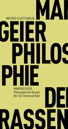 Philosophie der Rassen Der Fall Immanuel Kant