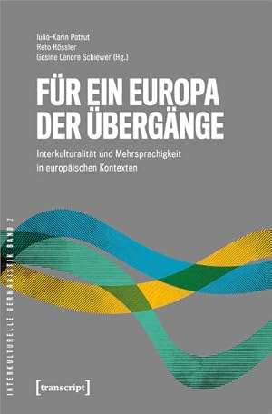 Seller image for Fr ein Europa der bergnge Interkulturalitt und Mehrsprachigkeit in europischen Kontexten for sale by Bunt Buchhandlung GmbH