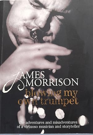 Seller image for Blowing My Own Trumpet. for sale by Banfield House Booksellers