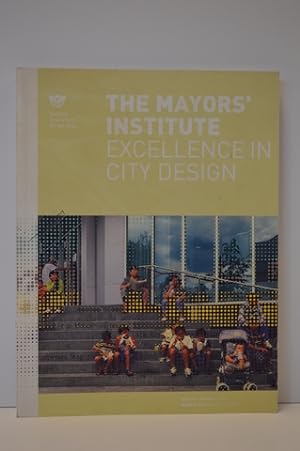 The Mayor's Institute: Excellence in City Design