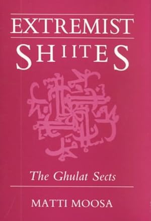 Immagine del venditore per Extremist Shiites : The Ghulat Sects venduto da GreatBookPricesUK