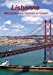 Seller image for Lisbonne Metropole Entre L'histoire Et L'avenir 2017: Les Vues Les Plus Interessantes De La Capitale Du Portugal (Calvendo Places) (French Edition) [No Binding ] for sale by booksXpress