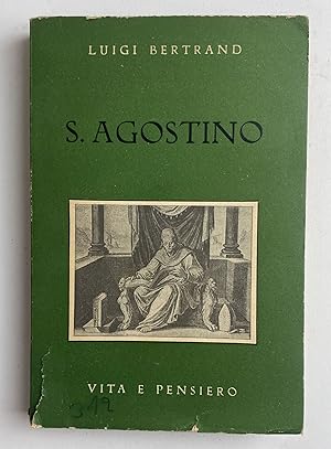 S. Agostino. Vita e pensiero