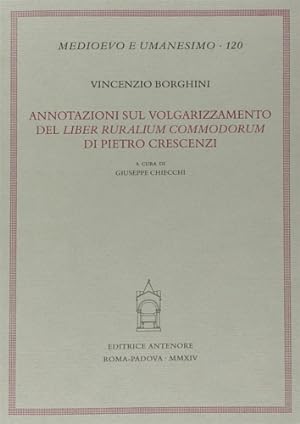 Bild des Verkufers fr Annotazioni sul volgarizzamento del Liber ruralium commodorum di Pietro Crescenzi. zum Verkauf von FIRENZELIBRI SRL