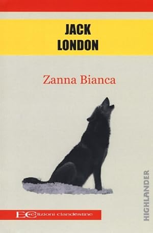 Image du vendeur pour Zanna bianca. mis en vente par FIRENZELIBRI SRL