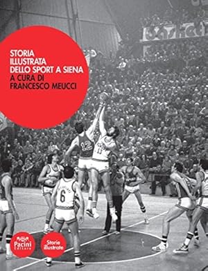 Immagine del venditore per Storia illustrata dello sport a Siena. venduto da FIRENZELIBRI SRL