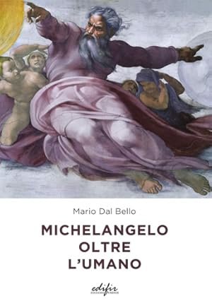 Immagine del venditore per Michelangelo oltre l'umano. venduto da FIRENZELIBRI SRL