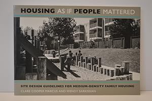 Seller image for Housing As If People Mattered: Site Design Guidelines for Medium-Density Family Housing (California Series in Urban Development) (Volume 4) for sale by Lavendier Books