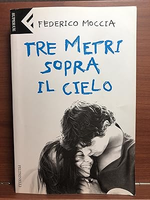 Image du vendeur pour Tre metri sopra il cielo. mis en vente par Rosario Beach Rare Books