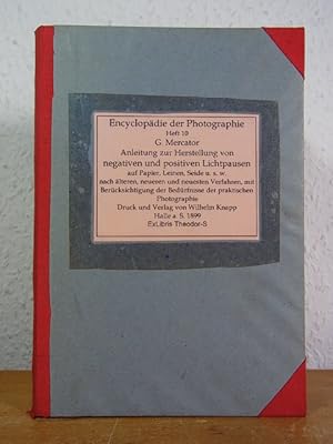 Seller image for Anleitung zur Herstellung von negativen und positiven Lichtpausen auf Papier, Leinen, Seide u.s.w. nach lteren, neueren und neuesten Verfahren, mit Bercksichtigung der Bedrfnisse des praktischen Photographen. Enzyklopdie der Photographie Band 34 [Fotokopie der Ausgabe von 1899] for sale by Antiquariat Weber