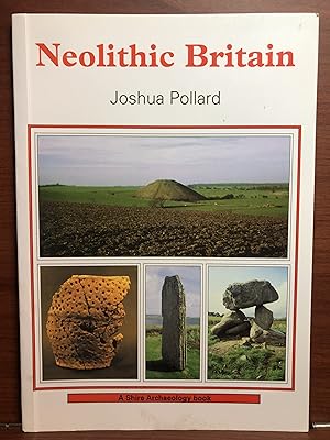 Seller image for Neolithic Britain (Shire Archaeology) for sale by Rosario Beach Rare Books