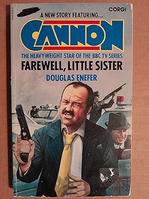 Cannon 8: Farewell, Little Sister