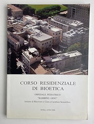 Corso residenziale di bioetica