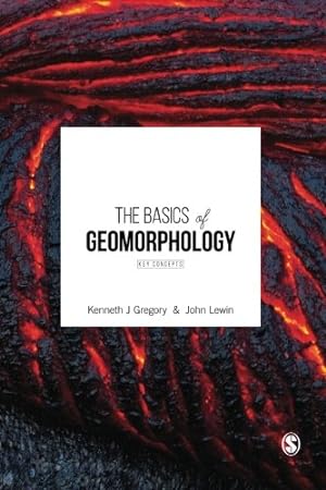 Image du vendeur pour The Basics of Geomorphology by Gregory, Kenneth J [Paperback ] mis en vente par booksXpress
