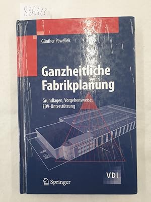 Immagine del venditore per (Ganzheitliche Fabrikplanung : Grundlagen, Vorgehensweise, EDV-Untersttzung) VDI venduto da Versand-Antiquariat Konrad von Agris e.K.