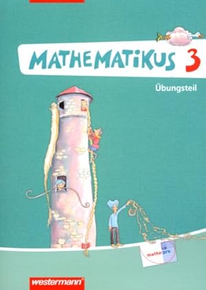 Seller image for Mathematikus - Allgemeine Ausgabe 2007: bungsteil 3 : for sale by Versand-Antiquariat Konrad von Agris e.K.