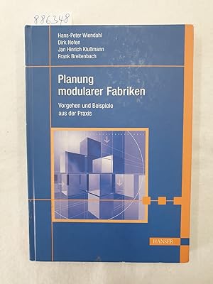 Planung modularer Fabriken : (sehr gutes Exemplar) : Vorgehen und Beispiele aus der Praxis :