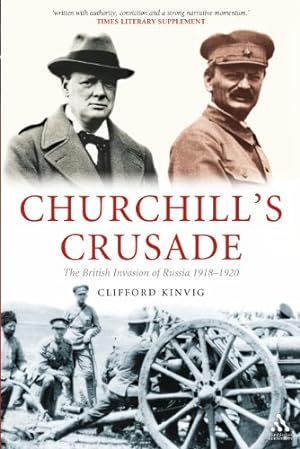 Image du vendeur pour Churchill's Crusade: The British Invasion of Russia, 1918-1920 [Soft Cover ] mis en vente par booksXpress