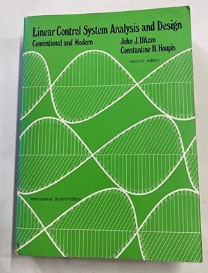 Bild des Verkufers fr Linear Control System Analysis and Design. Conventional and Modern. Second Edition. zum Verkauf von Plurabelle Books Ltd