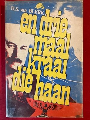 En drie maal kraai die haan.