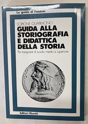 Bild des Verkufers fr Guida alla Storiografia e Didattica della Storia. zum Verkauf von Plurabelle Books Ltd