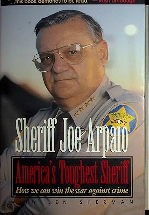 Immagine del venditore per America's Toughest Sheriff: How We Can Win the War Against Crime venduto da Adventures Underground