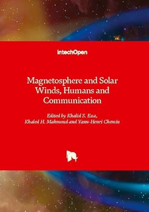 Image du vendeur pour Magnetosphere and Solar Winds, Humans and Communication mis en vente par BuchWeltWeit Ludwig Meier e.K.