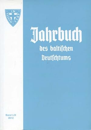 Bild des Verkufers fr Jahrbuch des baltischen Deutschtums; Band LIX, 2012 zum Verkauf von Versandantiquariat Ottomar Khler