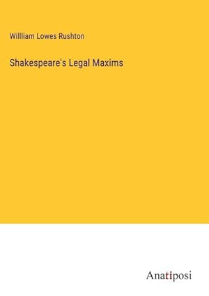 Seller image for Shakespeare's Legal Maxims for sale by BuchWeltWeit Ludwig Meier e.K.
