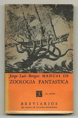 Bild des Verkufers fr Manual de zoologa fantstica [Manual of Fantastic Zoology] zum Verkauf von Between the Covers-Rare Books, Inc. ABAA