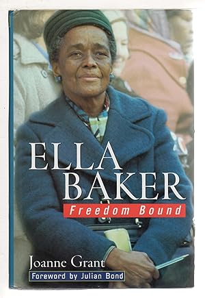 Bild des Verkufers fr ELLA BAKER: Freedom Bound. zum Verkauf von Bookfever, IOBA  (Volk & Iiams)