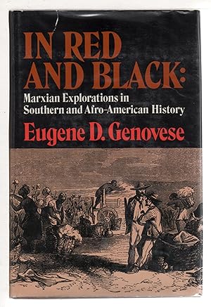 Seller image for IN RED AND BLACK: Marxian Explorations in Southern and Afro-American History, for sale by Bookfever, IOBA  (Volk & Iiams)