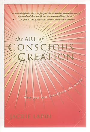 Bild des Verkufers fr THE ART OF CONSCIOUS CREATION: How You Can Transform the World. zum Verkauf von Bookfever, IOBA  (Volk & Iiams)