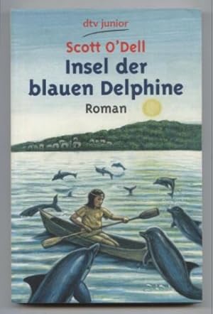 Insel der blauen Delphine. Roman.