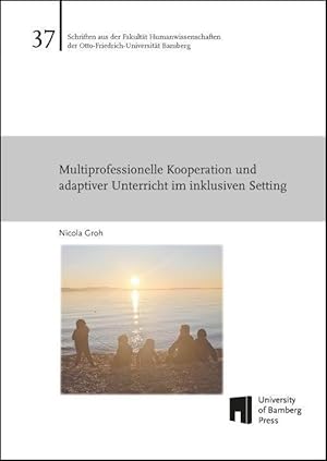 Imagen del vendedor de Multiprofessionelle Kooperation und adaptiver Unterricht im inklusiven Setting a la venta por moluna