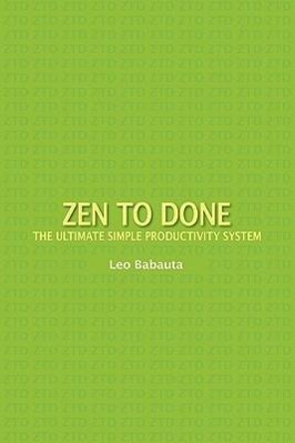 Bild des Verkufers fr Zen to Done: The Ultimate Simple Productivity System zum Verkauf von moluna