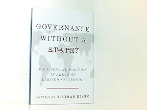 Imagen del vendedor de Risse, T: Governance Without a State - Policies and Politics: Policies and Politics in Areas of Limited Statehood a la venta por Book Broker