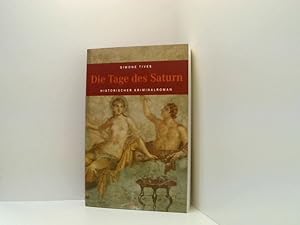 Bild des Verkufers fr Die Tage des Saturn (Historischer Kriminalroman) Simone Tives zum Verkauf von Book Broker