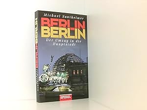 Seller image for Berlin, Berlin der Umzug in die Hauptstadt for sale by Book Broker