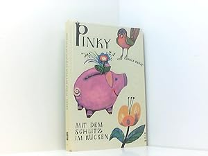 Bild des Verkufers fr Pinky mit dem Schlitz im Rcken zum Verkauf von Book Broker