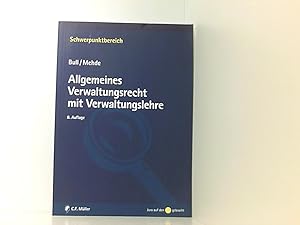 Bild des Verkufers fr Allgemeines Verwaltungsrecht mit Verwaltungslehre von Hans Peter Bull und Veith Mehde zum Verkauf von Book Broker