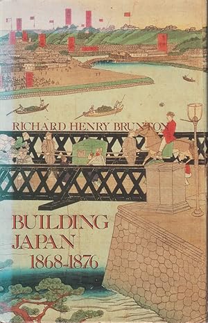 Seller image for Building Japan 1868-1876. for sale by Asia Bookroom ANZAAB/ILAB