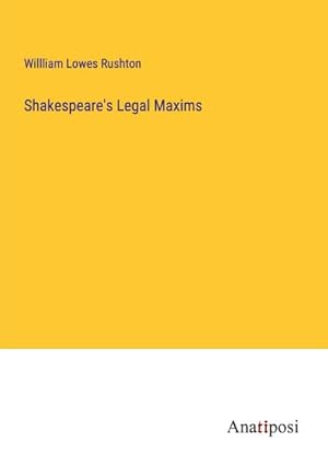 Seller image for Shakespeare's Legal Maxims for sale by Smartbuy