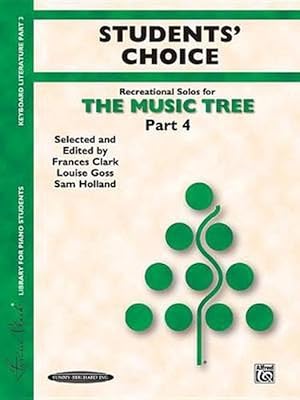 Image du vendeur pour The Music Tree Students' Choice: Part 4 -- A Plan for Musical Growth at the Piano (Paperback) mis en vente par Grand Eagle Retail